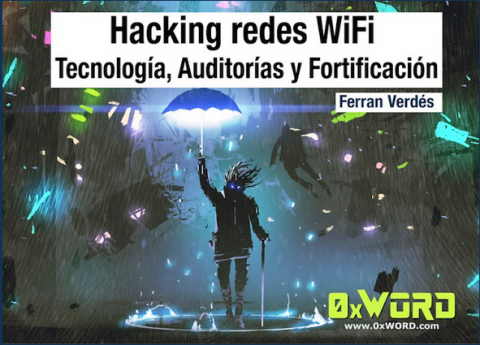 Ferran Verdés ha publicat el llibre «Hacking redes WiFi: Tecnología, Auditorías y Fortificación»