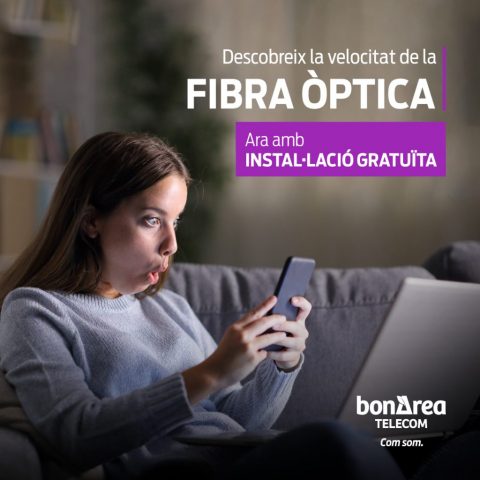 Instalación gratuita en altas al servicio de fibra de bonÀrea Telecom