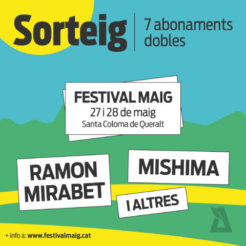 Sorteig a Instagram de 7 abonaments dobles pel Festival MAIG